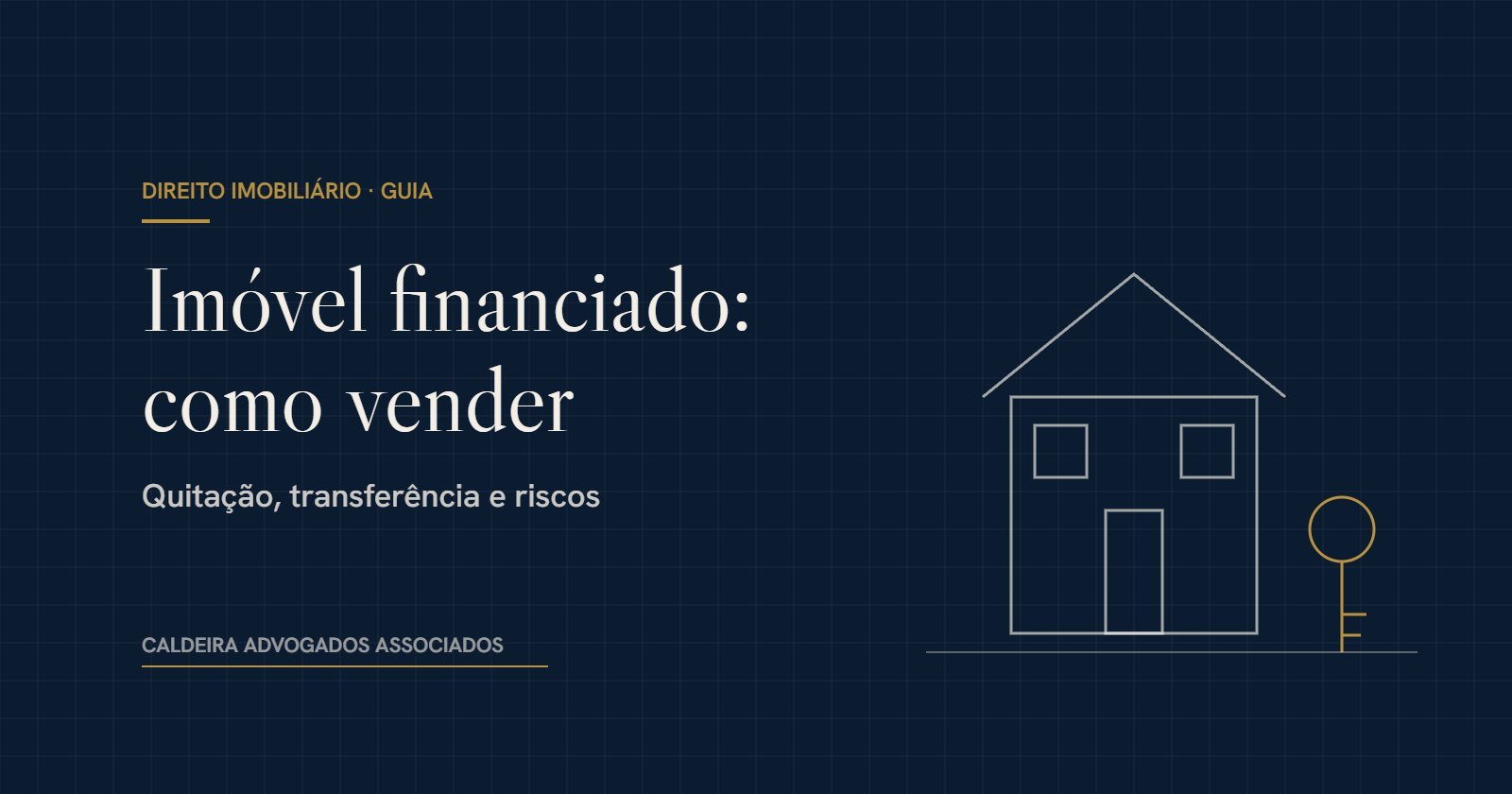 Ilustração de casa e chave ao lado do título Imóvel financiado: como vender